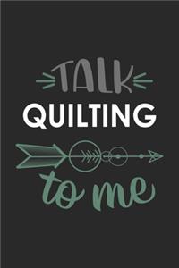 Talk QUILTING To Me Cute QUILTING Lovers QUILTING OBSESSION Notebook A beautiful