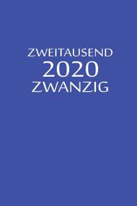 zweitausend zwanzig 2020: Buchkalender 2020 A5 Blau