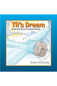 Tr's Dream
