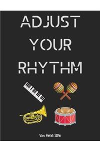 Adjust your rhythm