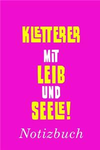 Kletterer Mit Leib Und Seele Notizbuch