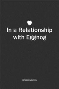 In A Relationship with Eggnog