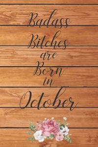 Badass Bitches are Born in October