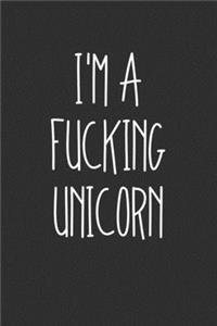 Im A Fucking Unicorn