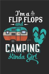 I'm A Flip Flops and Camping Kinda Girl