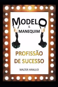 Modelo & Manequim Profissão de Sucesso