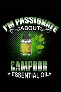 I'm Passionate About Camphor Essential Oil