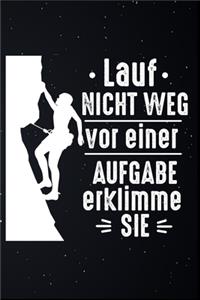 Lauf Nicht Weg Vor Einer Aufgabe Erklimme Sie