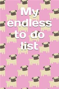 My endless to do list