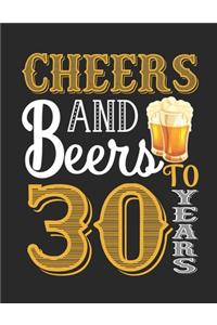 Cheers And Beers To 30 Years