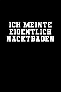 Ich Meinte Eigentlich Nacktbaden