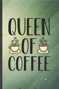 Queen of Coffee
