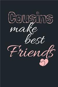 Cousins make the Best Friends
