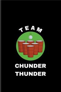 Team Chunder Thunder: Usa Beer Pong Team Undated Planner - Weekly & Monthly No Year Pocket Calendar - Medium 6x9 Softcover - For Beer Pong Table Champ & Fans