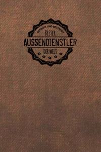 Geprüft und Bestätigt bester Außendienstler der Welt: Notizbuch für den Mann, der in der Außendienst Branche arbeitet - Geschenkidee - Geschenke - Geschenk