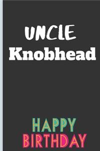 Uncle Knobhead