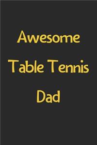 Awesome Table Tennis Dad