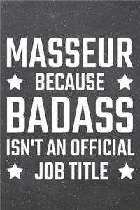 Masseur because Badass isn't an official Job Title