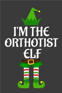 I'm The Orthotist ELF