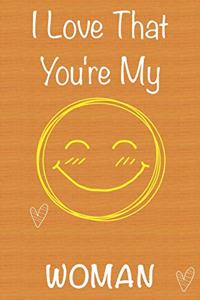 I Love That You're My Woman