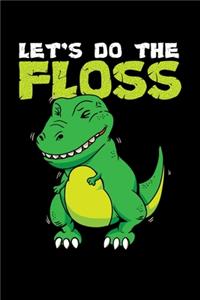 Let's Do The Floss