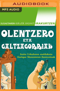 Olentzero Eta Galtzagorriak (Narración En Euskera) (Basque Edition)