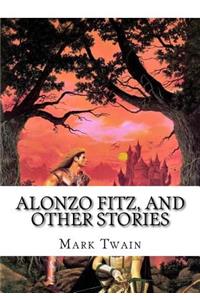 Alonzo Fitz, and Other Stories