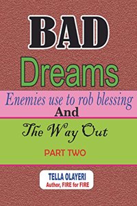 Bad Dreams Enemies Use to Rob Blessing and the Way Out Part Two