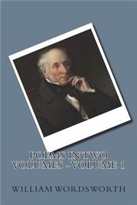 Poems in Two Volumes - Volume 1