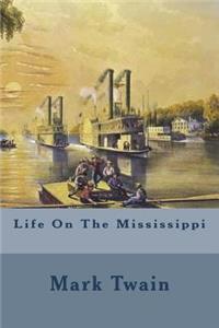Life On The Mississippi