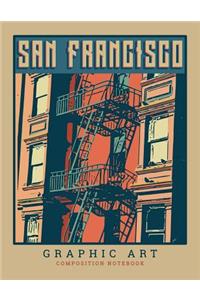 San Francisco Graphic Art Composition Notebook
