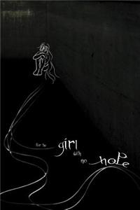 For the Girl with No Hope