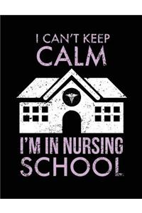 I Can't Keep Calm I'm In Nursing School