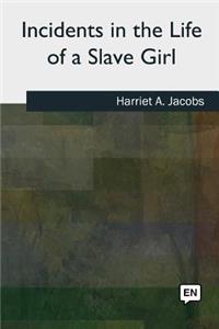 Incidents in the Life of a Slave Girl