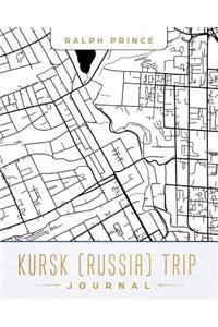 Kursk (Russia) Trip Journal