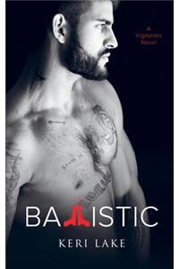 Ballistic (A Vigilantes Novel)