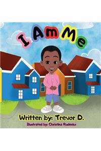 I Am Me