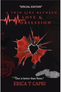 Thin Line Between Love &Obsession ( Book one of Unravel Series)