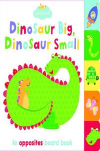 Early Birds Dinosaur Big, Dinosaur Small