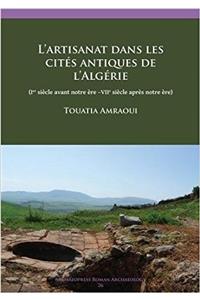 L’artisanat dans les cites antiques de l’Algerie