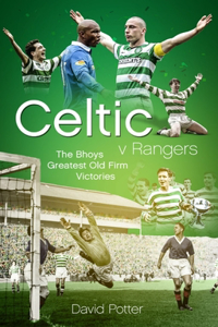 Celtic V Rangers