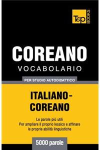 Vocabolario Italiano-Coreano per studio autodidattico - 5000 parole