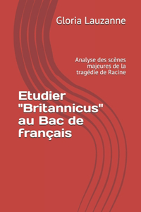 Etudier Britannicus au Bac de français