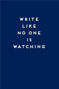Write Like No One Is Watching