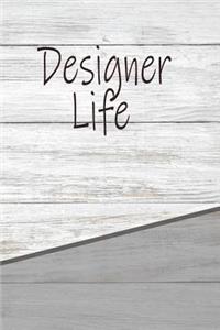 Designer Life