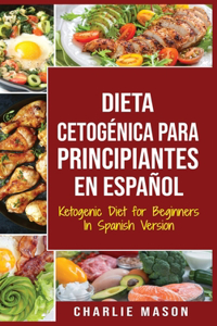 Dieta cetogénica para principiantes En Español/ Ketogenic Diet for Beginners In Spanish Version