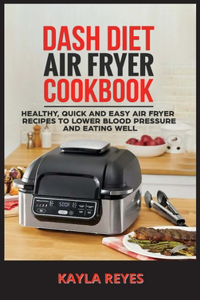 Dash Diet Air Fryer Cookbook