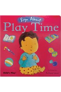 Play Time: American Sign Language (Sign About)