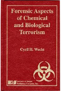 Forensic Aspects of Chemical and Biological Terrorism