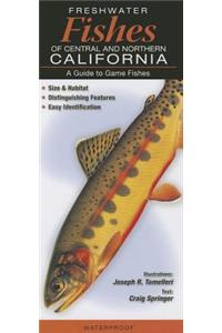 Freshwater Fishes of Central and Northern California